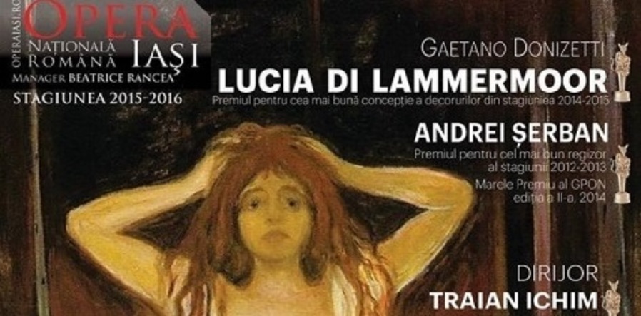 Opera “Lucia di Lammermoor”, în regia lui Andrei Șerban, revine pe scena Operei Iași