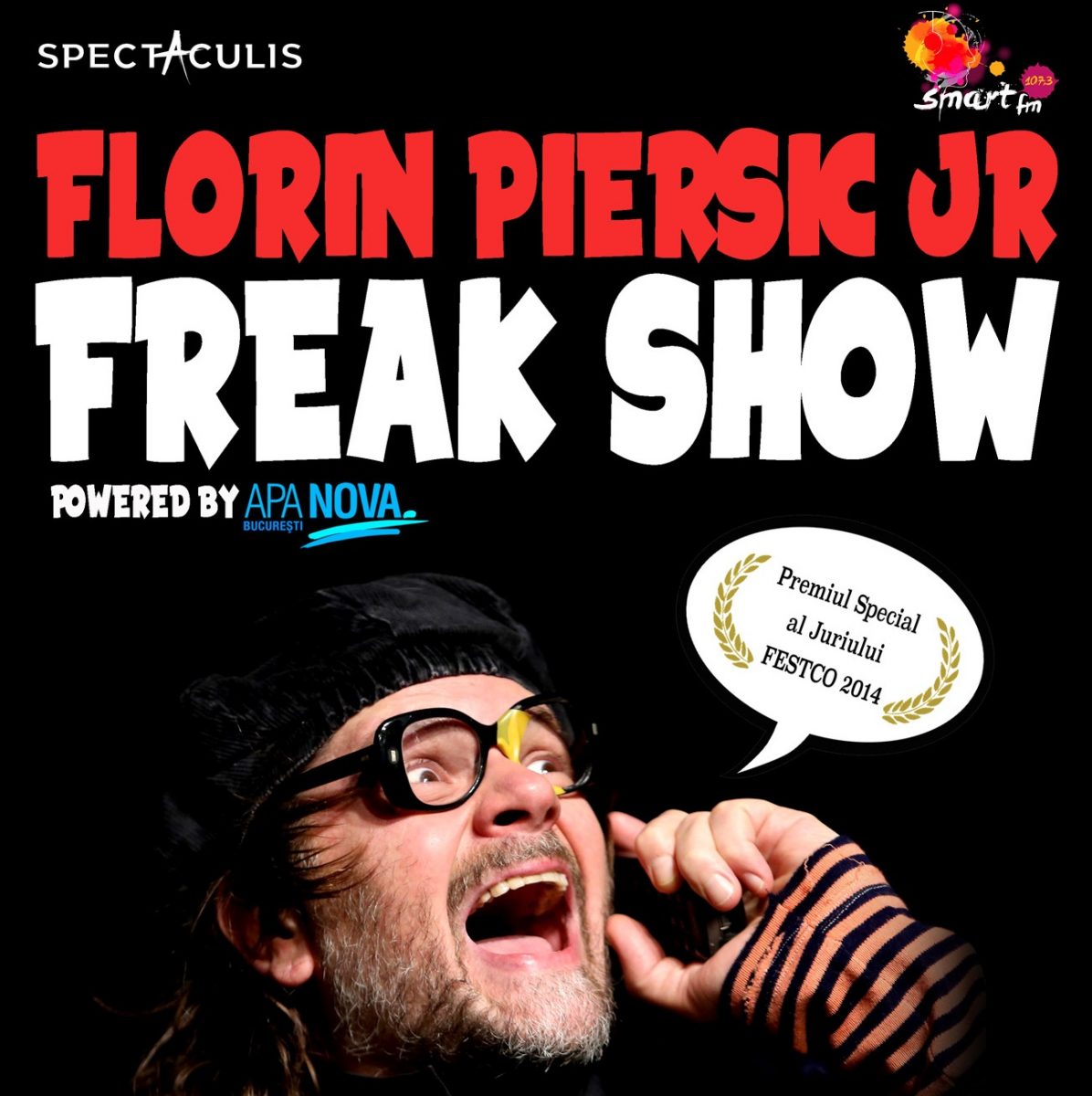 Freak Show: ONE MAN SHOW CU FLORIN PIERSIC JR.