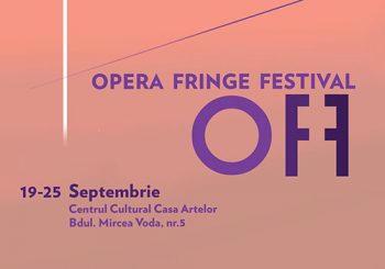 Începe „Opera Fringe Festival”