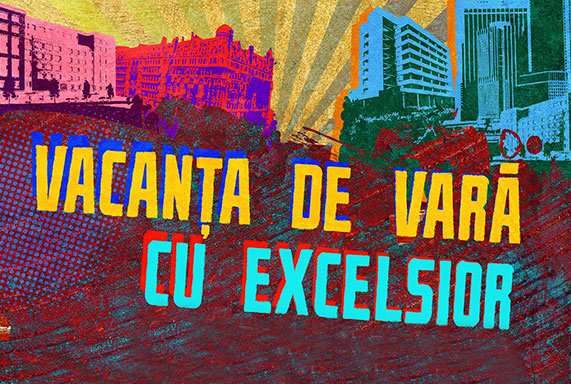 Vacanța de Vară cu Excelsior