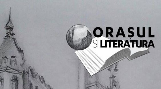 „Orașul și Literatura” ajuns la cea de-a treia ediţie