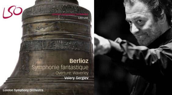 Lso Live: Gergiev – Berlioz, Simfonia Fantastică