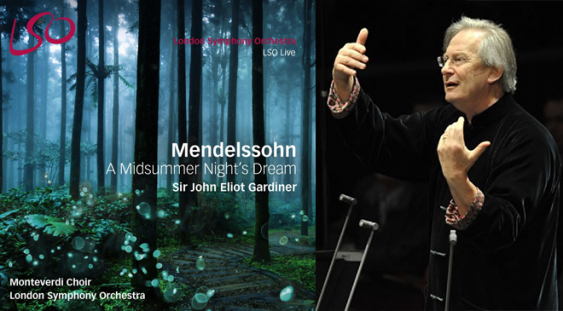 Lso Live: Gardiner – Mendelssohn, Visul unei nopți de vară