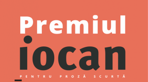  Ceremonia "Premiului Iocan" pentru proză scurtă