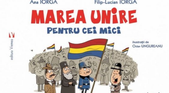 „Marea Unire pentru cei mici“, o carte cu ilustraţii viu colorate