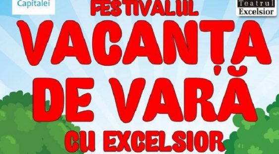 Vacanța de vară cu Teatrul EXCELSIOR