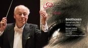 LSO Live: Bernard Haitink – Simfonia a 7a și Triplul Concert de Ludwig van Beethoven LSO Live: Bernard Haitink – Simfonia a 7a și Triplul Concert de Ludwig van Beethoven