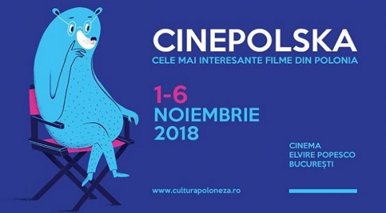 Filme poloneze premiate la Cannes, Berlin şi Karlovy Vary, la Festivalul CinePOLSKA 2018