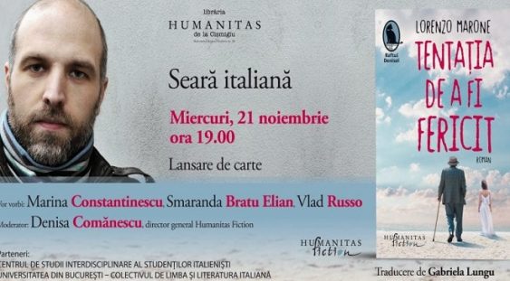 Seară italiană dedicată romanului „Tentația de a fi fericit“