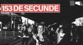 153 DE SECUNDE – Manifestul milenalilor merge prin țară 153 DE SECUNDE – Manifestul milenalilor merge prin țară