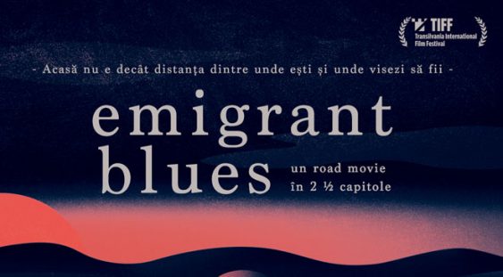„Emigrant Blues: un road movie în 2 ½ capitole”   va avea premiera mondială la TIFF