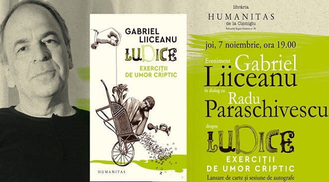 Ludice. Exerciții de umor criptic: Gabriel Liiceanu în dialog cu Radu Paraschivescu