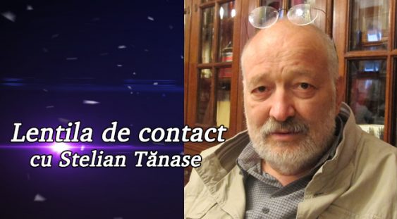Lentila de contact cu Stelian Tănase – Hotel Ambasador