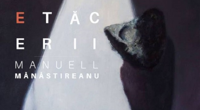 „Oglinzile tăcerii”, expoziţie de Manuell Mănăstireanu