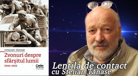 Lentila de contact cu Stelian Tănase – Rusii intră în București