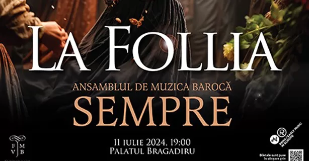 LA FOLLIA – Promisiunea unei „nebunii”muzicale