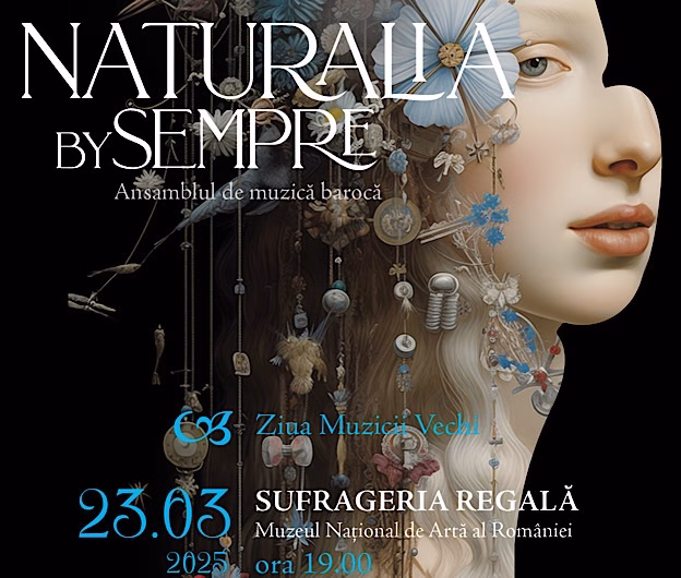Concertul „NATURALIA by SEMPRE” aduce magia muzicii baroce la Palatul Regal