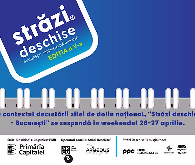 „Străzi deschise – București” se suspendă în weekendul 26-27 aprilie, în urma declarării unei zile de doliu național