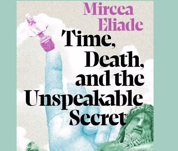 Mircea Eliade, celebrat la Londra prin lansarea volumului „Time, Death, and the Unspeakable Secret”