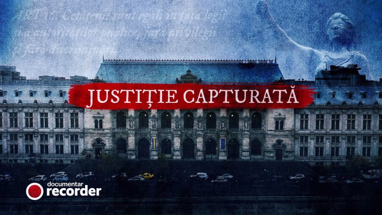 Documentarul Recorder care zguduie încrederea în Justiție