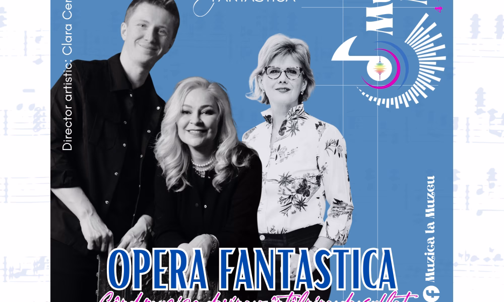 OPERA FANTASTICA 10. Când muzica devine o întâlnire de suflet LA GALERIILE ARTMARK – PALATUL CESIANU-RACOVIȚĂ