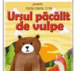 Ursul păcălit de vulpe – teatru pentru copii