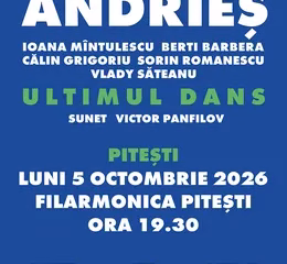 Alexandru Andries – Ultimul dans la Filarmonica Pitești