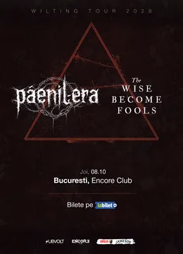 Wilting Tour 2026 – Pâenil Era și The Wise Become Fools
